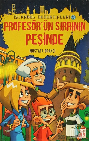 İstanbul Dedektifleri 3 - Profesör'ün Sırrının Peşinde